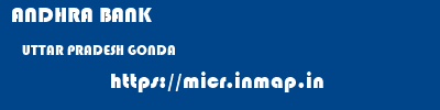 ANDHRA BANK  UTTAR PRADESH GONDA    micr code